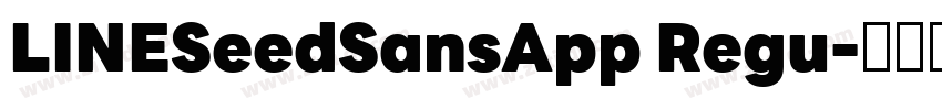 LINESeedSansApp Regu字体转换